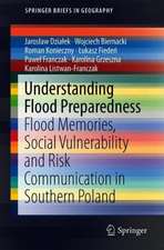 Understanding Flood Preparedness: Flood Memories, Social Vulnerability and Risk Communication in Southern Poland