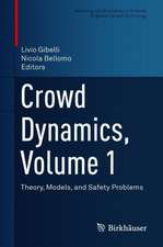 Crowd Dynamics, Volume 1: Theory, Models, and Safety Problems