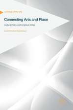 Connecting Arts and Place: Cultural Policy and American Cities