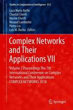 Complex Networks and Their Applications VII: Volume 2 Proceedings The 7th International Conference on Complex Networks and Their Applications COMPLEX NETWORKS 2018