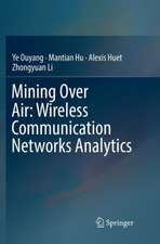 Mining Over Air: Wireless Communication Networks Analytics