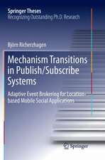 Mechanism Transitions in Publish/Subscribe Systems: Adaptive Event Brokering for Location-based Mobile Social Applications