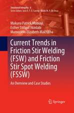 Current Trends in Friction Stir Welding (FSW) and Friction Stir Spot Welding (FSSW): An Overview and Case Studies