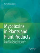 Mycotoxins in Plants and Plant Products: Cocoa, Coffee, Fruits and Fruit Products, Medicinal Plants, Nuts, Spices, Wine