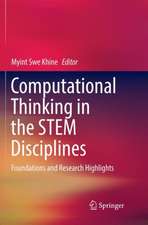 Computational Thinking in the STEM Disciplines: Foundations and Research Highlights