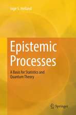 Helland, I: Epistemic Processes