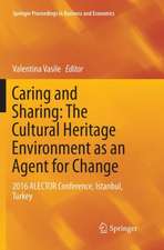 Caring and Sharing: The Cultural Heritage Environment as an Agent for Change: 2016 ALECTOR Conference, Istanbul, Turkey