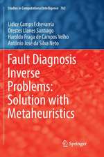 Fault Diagnosis Inverse Problems: Solution with Metaheuristics