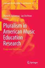 Pluralism in American Music Education Research: Essays and Narratives