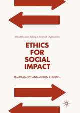 Ethics for Social Impact: Ethical Decision-Making in Nonprofit Organizations