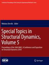 Special Topics in Structural Dynamics, Volume 5