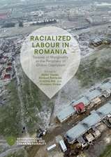 Racialized Labour in Romania: Spaces of Marginality at the Periphery of Global Capitalism