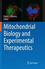 Mitochondrial Biology and Experimental Therapeutics