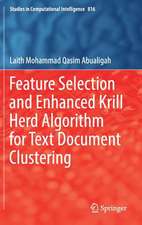 Feature Selection and Enhanced Krill Herd Algorithm for Text Document Clustering