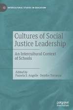 Cultures of Social Justice Leadership: An Intercultural Context of Schools