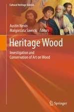 Heritage Wood: Investigation and Conservation of Art on Wood