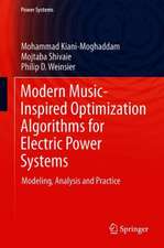 Modern Music-Inspired Optimization Algorithms for Electric Power Systems: Modeling, Analysis and Practice