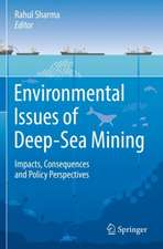 Environmental Issues of Deep-Sea Mining: Impacts, Consequences and Policy Perspectives