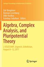 Algebra, Complex Analysis, and Pluripotential Theory: 2 USUZCAMP, Urgench, Uzbekistan, August 8–12, 2017