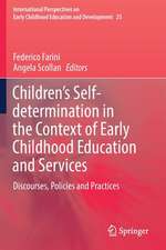 Children’s Self-determination in the Context of Early Childhood Education and Services