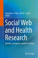 Social Web and Health Research: Benefits, Limitations, and Best Practices