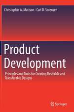 Product Development: Principles and Tools for Creating Desirable and Transferable Designs