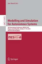 Modelling and Simulation for Autonomous Systems: 5th International Conference, MESAS 2018, Prague, Czech Republic, October 17–19, 2018, Revised Selected papers