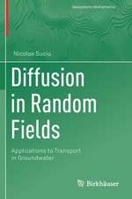 Diffusion in Random Fields: Applications to Transport in Groundwater