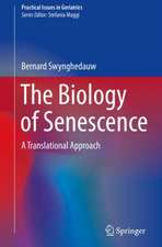 The Biology of Senescence: A Translational Approach