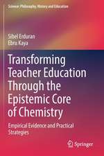 Transforming Teacher Education Through the Epistemic Core of Chemistry: Empirical Evidence and Practical Strategies