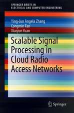 Scalable Signal Processing in Cloud Radio Access Networks