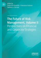 The Future of Risk Management, Volume II