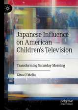 Japanese Influence on American Children's Television: Transforming Saturday Morning