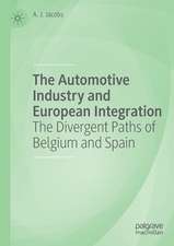 The Automotive Industry and European Integration: The Divergent Paths of Belgium and Spain