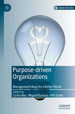 Purpose-driven Organizations: Management Ideas for a Better World