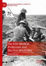 The Irish Medical Profession and the First World War