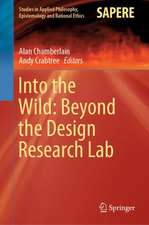 Into the Wild: Beyond the Design Research Lab