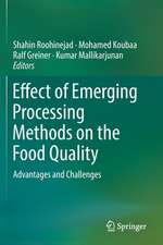 Effect of Emerging Processing Methods on the Food Quality: Advantages and Challenges