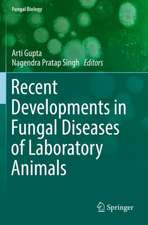 Recent Developments in Fungal Diseases of Laboratory Animals