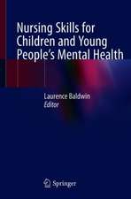 Nursing Skills for Children and Young People's Mental Health