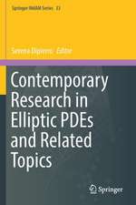 Contemporary Research in Elliptic PDEs and Related Topics