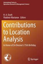 Contributions to Location Analysis: In Honor of Zvi Drezner’s 75th Birthday