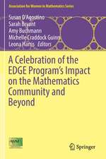 A Celebration of the EDGE Program’s Impact on the Mathematics Community and Beyond