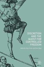 Discretion and the Quest for Controlled Freedom 