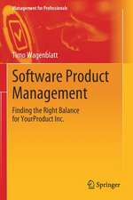 Software Product Management: Finding the Right Balance for YourProduct Inc.