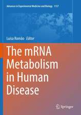 The mRNA Metabolism in Human Disease