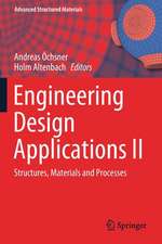 Engineering Design Applications II: Structures, Materials and Processes