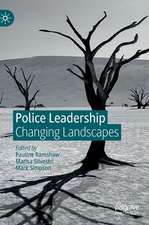 Police Leadership: Changing Landscapes