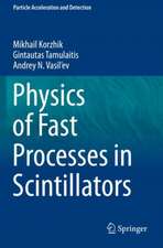 Physics of Fast Processes in Scintillators