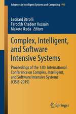 Complex, Intelligent, and Software Intensive Systems: Proceedings of the 13th International Conference on Complex, Intelligent, and Software Intensive Systems (CISIS-2019)